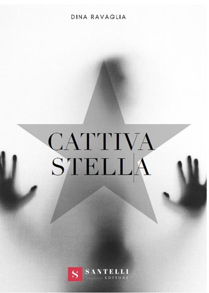 Cattiva stella - Dina Ravaglia - ebook