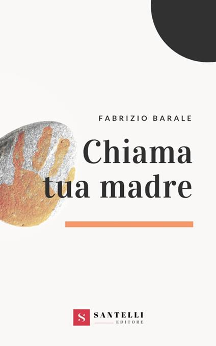 Chiama tua madre - Fabrizio Barale - copertina
