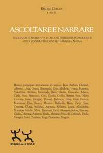 Ascoltare e narrare. Socioanalisi narrativa di alcune esperienze pedagogiche nella cooperativa sociale famiglia nuova