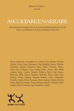 Ascoltare e narrare. Socioanalisi narrativa di alcune esperienze pedagogiche nella cooperativa sociale famiglia nuova