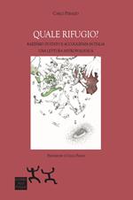 Quale rifugio? Razzismo di Stato e accoglienza in Italia. Una lettura antropologica