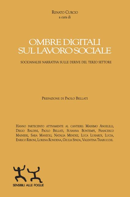 Ombre digitali sul lavoro sociale. Socioanalisi narrativa sulle derive del Terzo settore - copertina