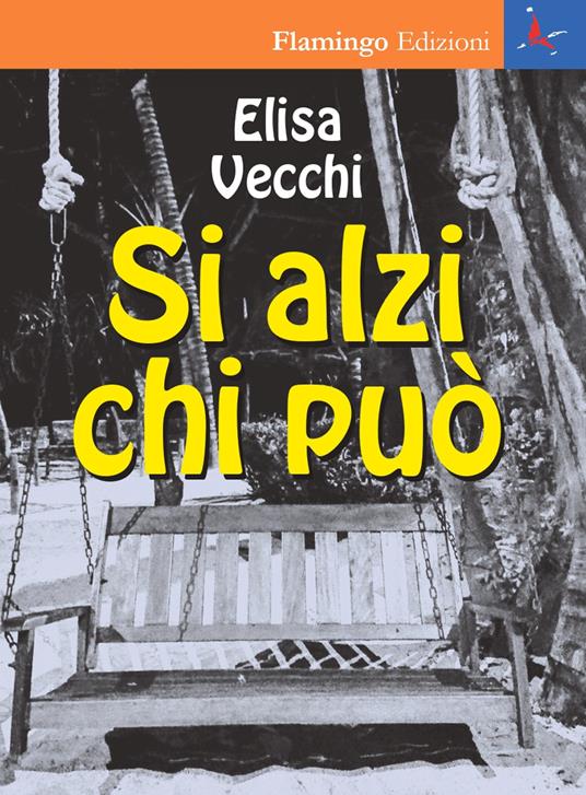Si alzi chi può - Elisa Vecchi - copertina