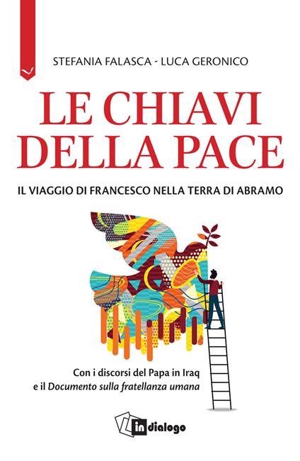 Le chiavi della pace. Il viaggio di Francesco nella terra di Abramo - copertina
