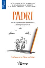 Padri. Istantanee dei mille volti della paternità