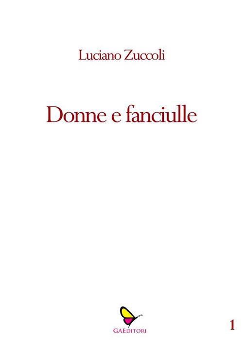 Donne e fanciulle - Luciano Zuccoli - ebook