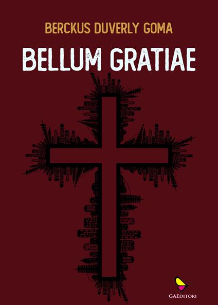 Bellum gratiae - Berckus Duverly Goma - copertina