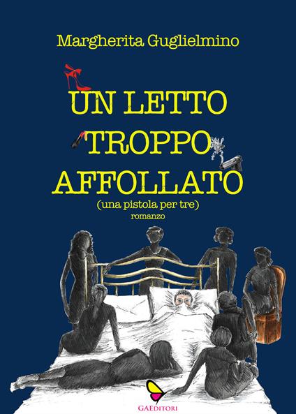 Un letto troppo affollato - Margherita Guglielmino - copertina