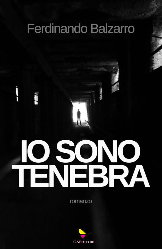 Io sono tenebra - Ferdinando Balzarro - copertina
