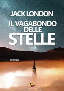 Il vagabondo delle stelle Il vagabondo delle stelle