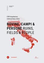Rovine, campi & persone-Ruins, fields & people. Ediz. bilingue