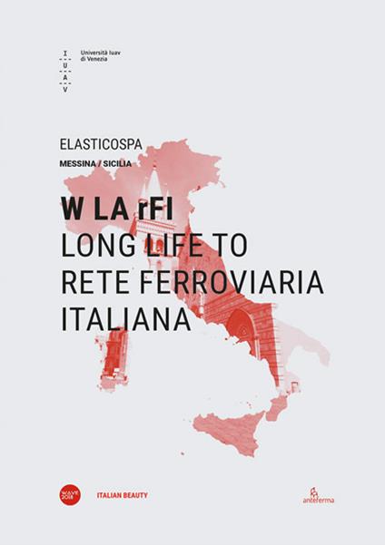 W LA rFI. Long life to Rete Ferroviaria Italiana. Ediz. italiana e inglese - copertina