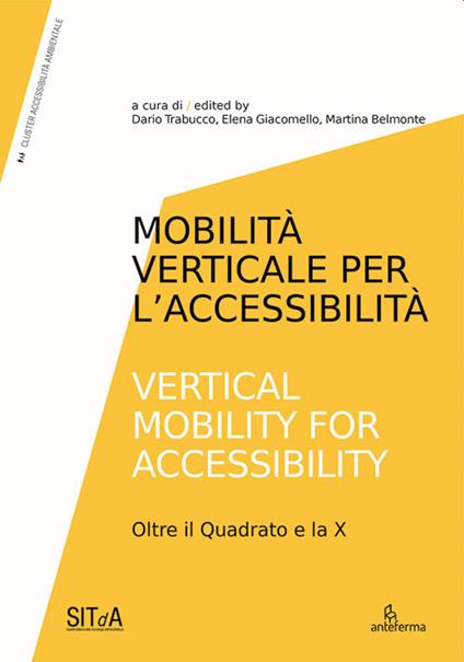 Mobilità verticale per l'accessibilità-Vertical mobility for accessibility. Oltre il Quadrato e la X - copertina