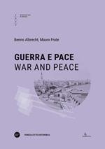 Guerra e pace-War and peace. Ediz. bilingue