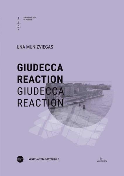 Giudecca reaction. Ediz. italiana e inglese - copertina