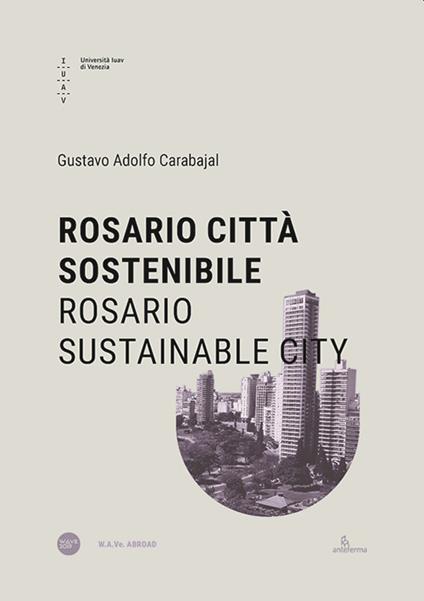 Rosario città sostenibile-Rosario Sustainable City - Gustavo Adolfo Carabajal - copertina