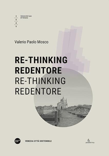 Re-tinking Redentore. Re-tinking Redentore - Valerio Paolo Mosco - copertina