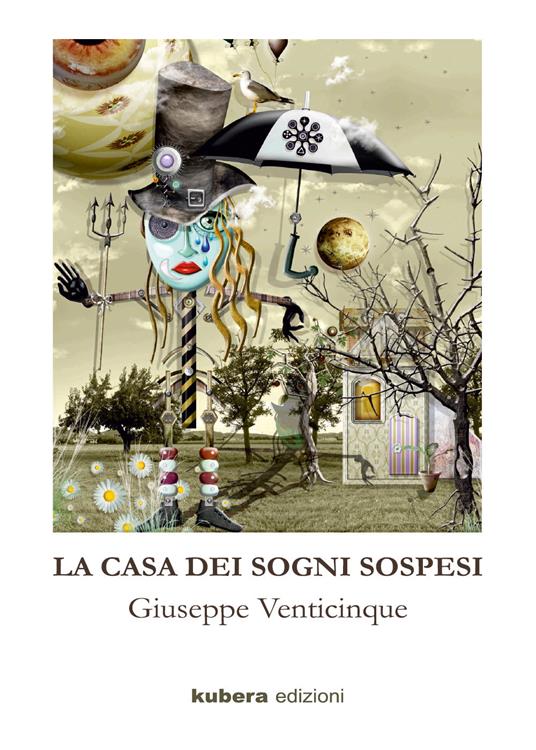 La casa dei sogni sospesi - Giuseppe Venticinque - copertina