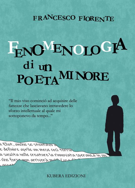 Fenomenologia di un poeta minore - Francesco Fiorente - copertina