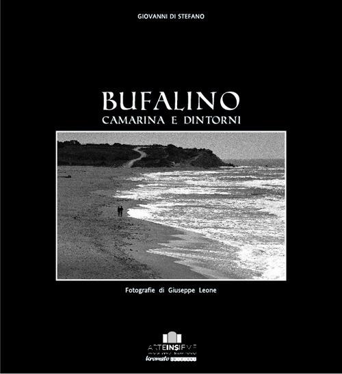 Bufalino, Camarina e dintorni. Ediz. illustrata - Giovanni Di Stefano - copertina