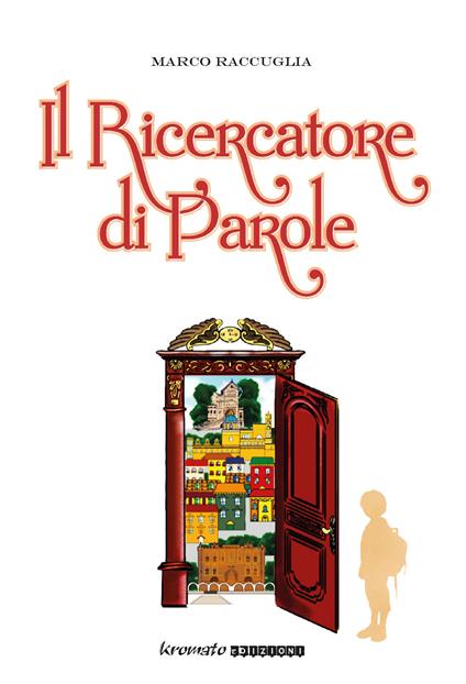 Il ricercatore di parole - Marco Raccuglia - copertina