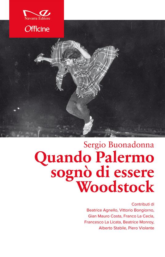 Quando Palermo sognò di essere Woodstock - Sergio Buonadonna - copertina