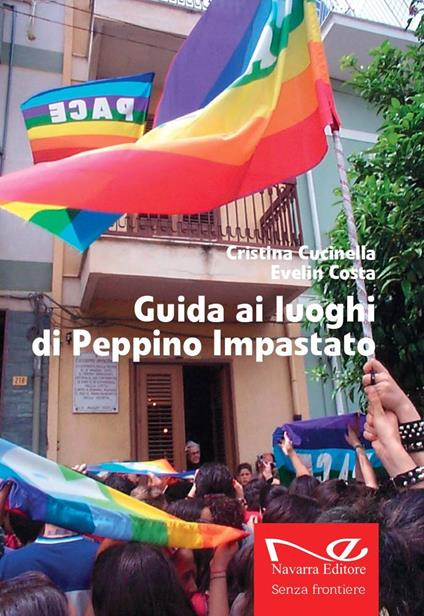 Guida ai luoghi di Peppino Impastato - Cristina Cucinella,Evelin Costa - copertina