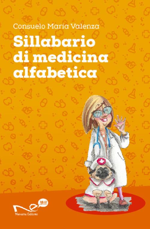 Sillabario di medicina alfabetica - Consuelo Maria Valenza - copertina