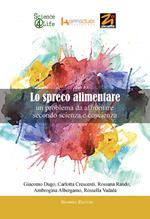 Lo spreco alimentare. Un problema da affrontare secondo scienza e coscienza