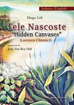 Tele nascoste. Lorenzo Chinnici-Hidden canvases. Ediz. bilingue