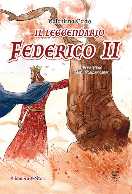 Il leggendario Federico II - Valentina Certo - copertina