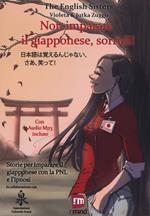 Non imparare il giapponese, sorridi! Storie per imparare il giapponese con la PNL e l'ipnosi. Ediz. italiana e giapponese