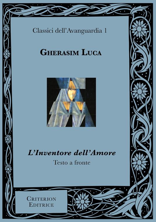 L'inventore dell'amore. Testo rumeno a fronte. Ediz. bilingue - Ghérasim Luca - copertina