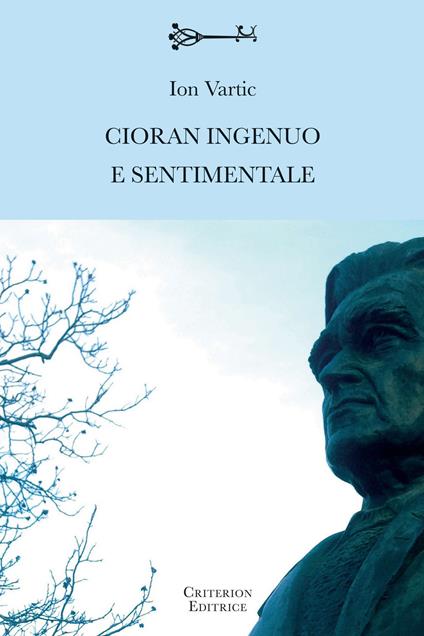 Cioran ingenuo e sentimentale - Ion Vartic - copertina