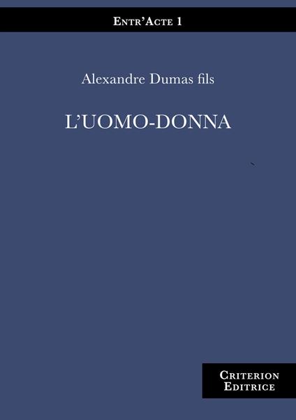 L' uomo-donna - Alexandre (figlio) Dumas - copertina