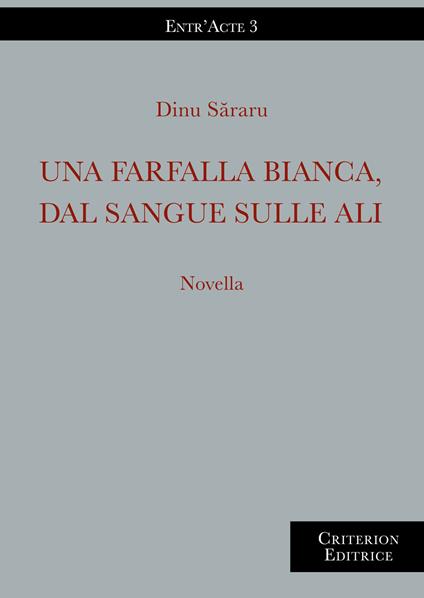 Una farfalla bianca, dal sangue sulle ali - Dinu Săraru - copertina