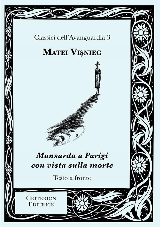 Mansarda a Parigi con vista sulla morte. Testo rumeno a fronte - Matéï Visniec - copertina
