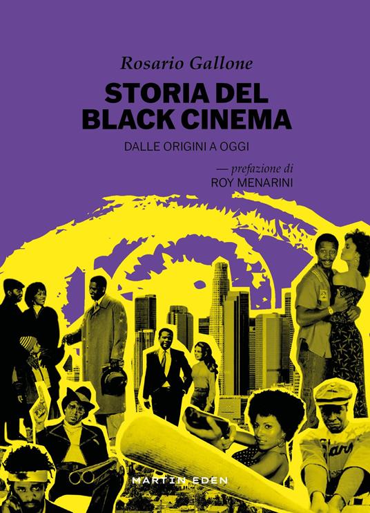 Storia del black cinema. Dalle origini a oggi - Rosario Gallone - copertina