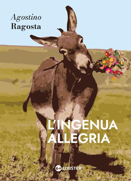 L'ingenua allegria - Agostino Ragosta - copertina