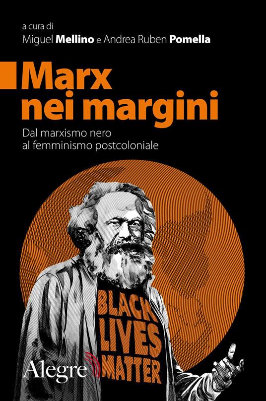 Marx nei margini. Dal marxismo nero al femminismo postcoloniale - copertina