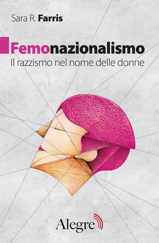 Femonazionalismo. Il razzismo nel nome delle donne - Sara R. Farris,Moïse Marie,Marta Panighel - ebook