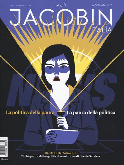 Jacobin Italia (2020). Vol. 6: La politica della paura. La paura della politica - copertina