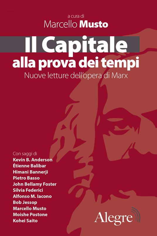 Il Capitale alla prova dei tempi. Nuove letture dell'opera di Marx - copertina
