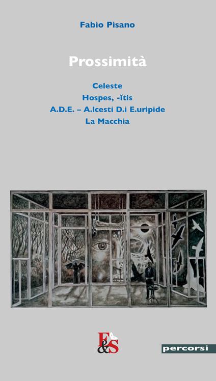 Prossimità: Celeste-Hospes, -ĭtis-A.D.E. A.lcesti D.i E.uripide-La Macchia - Fabio Pisano - copertina
