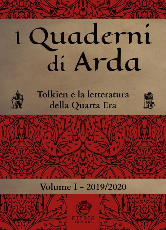 I quaderni di Arda. Rivista di studi tolkieniani e mondi fantastici. Vol. 1: Tolkien e la letteratura della Quarta Era - copertina