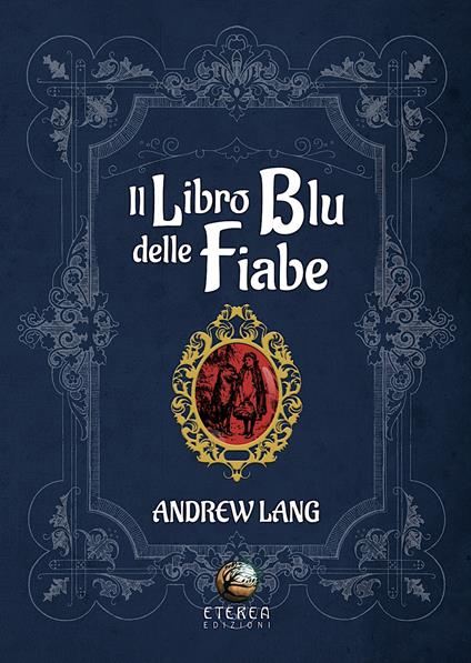 Il libro blu delle fiabe - Andrew Lang - copertina