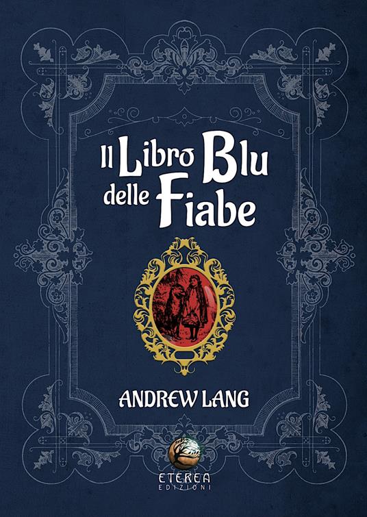 Il libro blu delle fiabe - Andrew Lang - copertina