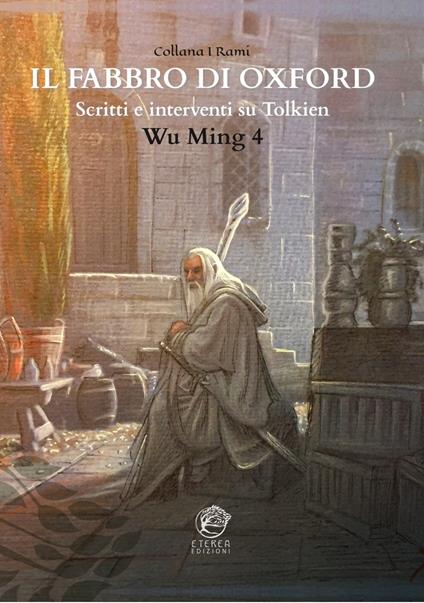 Il Fabbro di Oxford. Scritti e interventi su Tolkien - Wu MIng 4 - copertina