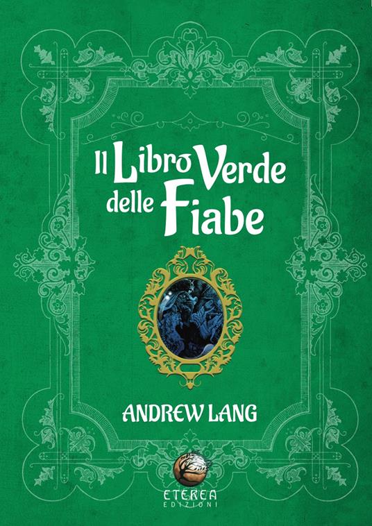 Il libro verde delle fiabe - Andrew Lang - copertina