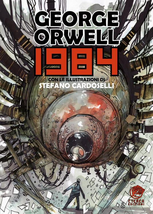 1984. Ediz. illustrata - George Orwell - copertina